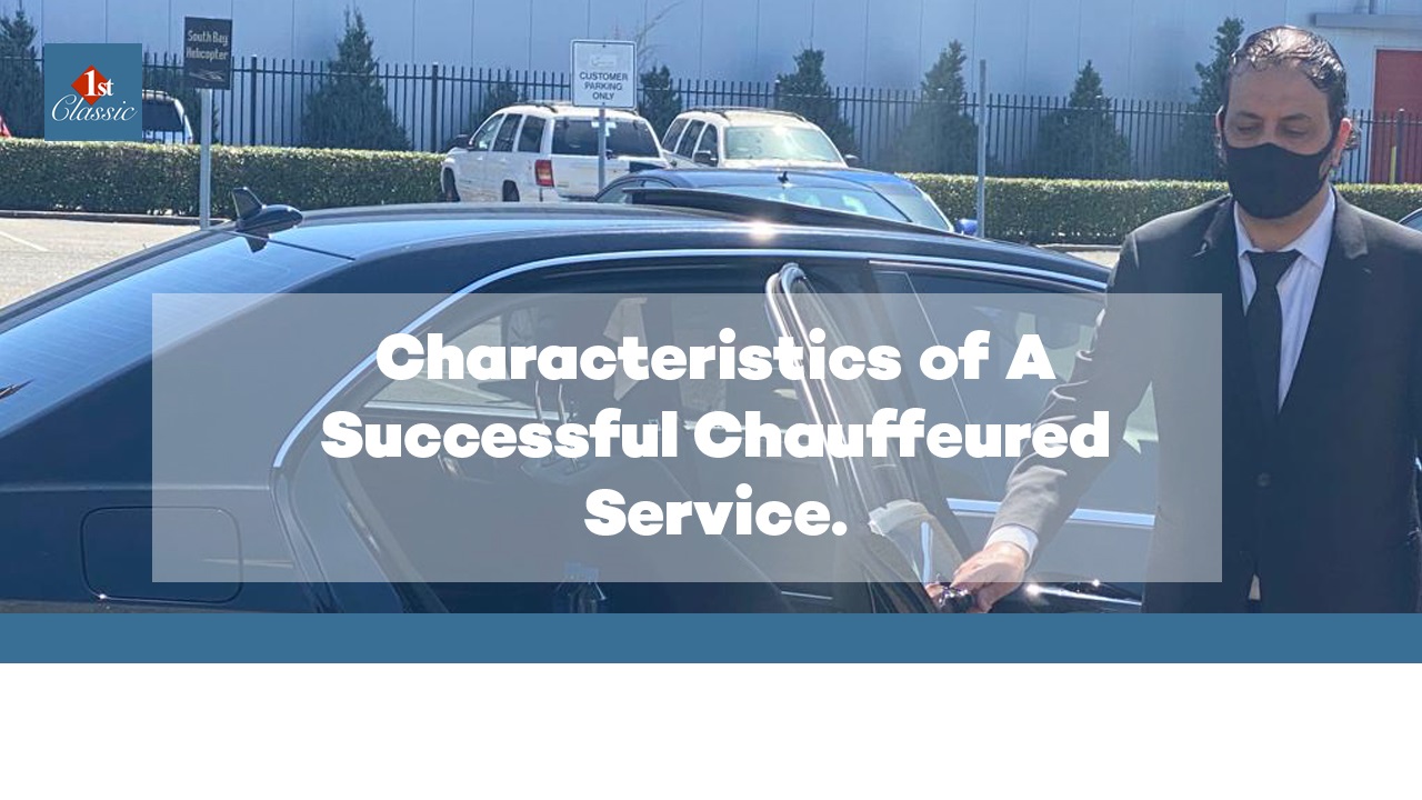 Characteristics of A Successful Chauffeured Service