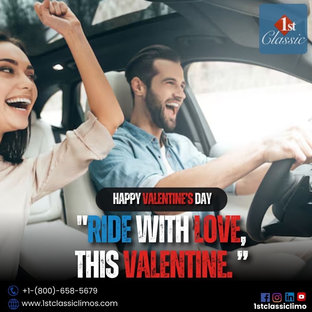 Ride with Love This Valentine – Experience Luxury with 1st Classic